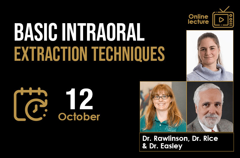 Online lecture 2 - Basic Intraoral Extraction Techniques