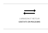 Livraisons et retours gratuits en magasin