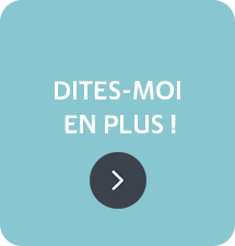 Dites-moi en plus ! >