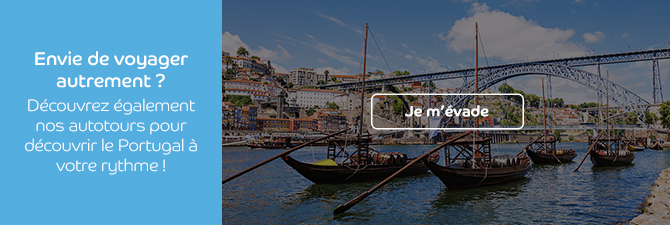 Envie de voyager autrement ? Découvrez également nos autotours pour découvrir le Portugal à votre rythme !