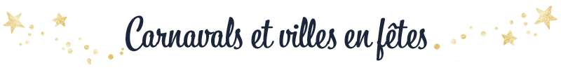 Carnavals et villes en fêtes