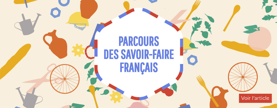 Parcours des savoir-faire francais